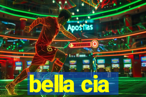 bella cia